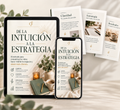 DE LA INTUICIÓN A LA ESTRATEGIA. El método para atraer clientes sin traicionar tu esencia.